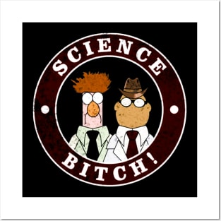 Muppets Science Bitch! (unsen & Beaker) Posters and Art